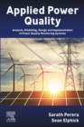 Image for Applied Power Quality: Analysis, Modelling, Design and Implementation of Power Quality Monitoring Systems