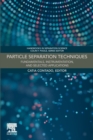 Image for Particle separation techniques  : fundamentals, instrumentation, and selected applications
