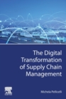 Image for The digital transformation of supply chain management