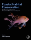 Image for Coastal Habitat Conservation: New Perspectives and Sustainable Development of Biodiversity in the Anthropocene