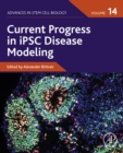 Image for Current Progress in iPSC Disease Modeling