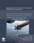Image for Development in wastewater treatment research and processes  : innovative microbe-based applications for removal of chemicals and metals in wastewater treatment plants