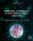 Image for Pandemic outbreaks in the twenty-first century  : epidemiology, pathogenesis, prevention, and treatment