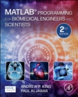 Image for MATLAB Programming for Biomedical Engineers and Scientists