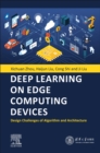 Image for Deep learning on edge computing devices  : design challenges of algorithm and architecture