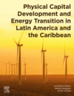 Image for Physical Capital Development and Energy Transition in Latin America and the Caribbean