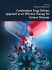 Image for Combination Drug Delivery Approach as an Effective Therapy for Various Diseases