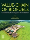 Image for Value-Chain of Biofuels: Fundamentals, Technology, and Standardization