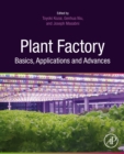 Image for Plant Factory Basics, Applications and Advances