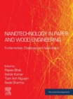 Image for Nanotechnology in paper and wood engineering: fundamentals, challenges and applications