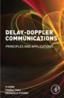 Image for Delay-Doppler Communications: Principles and Applications
