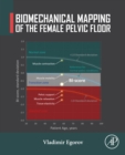 Image for Biomechanical Mapping of the Female Pelvic Floor