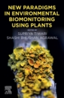 Image for New Paradigms in Environmental Biomonitoring Using Plants