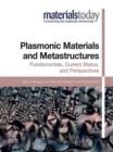 Image for Plasmonic Materials and Metastructures: Fundamentals, Current Status, and Perspectives
