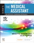 Image for Kinn&#39;s the medical assistant  : an applied learning approach