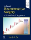 Image for Atlas of reconstructive surgery  : a case-based approach