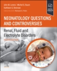 Image for Neonatology Questions and Controversies: Renal, Fluid and Electrolyte Disorders