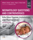 Image for Neonatology Questions and Controversies: Infectious Disease, Immunology, and Pharmacology
