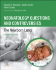 Image for The newborn lung  : neonatology questions and controversies