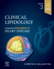 Image for Clinical lipidology  : a companion to Braunwald&#39;s heart disease
