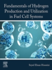 Image for Fundamentals of Hydrogen Production and Utilization in Fuel Cell Systems
