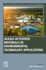 Image for Alkali-Activated Materials in Environmental Technology Applications
