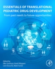 Image for Essentials of translational pediatric drug development  : from past needs to future opportunities
