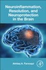 Image for Neuroinflammation, Resolution, and Neuroprotection in the Brain