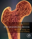 Image for Bone remodeling process  : mechanics, biology, and numerical modeling