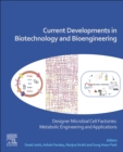 Image for Current developments in biotechnology and bioengineering: Designer microbial cell factories - metabolic engineering and applications