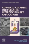 Image for Advanced Ceramics for Versatile Interdisciplinary Applications