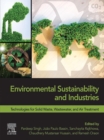 Image for Environmental Sustainability and Industries: Technologies for Solid Waste, Wastewater, and Air Treatment