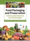 Image for Food Packaging and Preservation: Antimicrobial Materials and Technologies