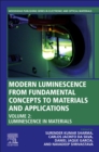 Image for Modern luminescence from fundamental concepts to materials and applicationsVolume 2,: Luminescence in materials