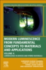 Image for Modern luminescence from fundamental concepts to materials and applicationsVolume 4,: Luminescence in solid state devices