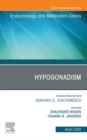 Image for Hypogonadism, An Issue of Endocrinology and Metabolism Clinics of North America, E-Book