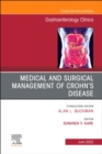 Image for Medical and Surgical Management of Crohn&#39;s Disease, An Issue of Gastroenterology Clinics of North America