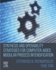Image for Synthesis and Operability Strategies for Computer-Aided Modular Process Intensification