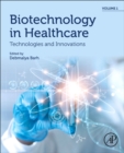 Image for Biotechnology in healthcare  : technologies and innovationsVolume 1
