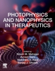 Image for Photophysics and nanophysics in therapeutics