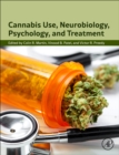 Image for Cannabis Use, Neurobiology, Psychology, and Treatment