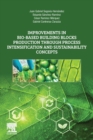 Image for Improvements in Bio-Based Building Blocks Production Through Process Intensification and Sustainability Concepts
