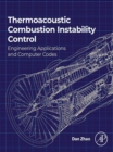 Image for Thermoacoustic Combustion Instability Control: Engineering Applications and Computer Codes