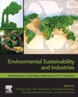 Image for Environmental sustainability and industries  : technologies for solid waste, wastewater, and air treatment