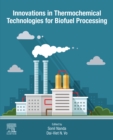 Image for Innovations in Thermochemical Technologies for Biofuel Processing