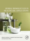 Image for Herbal Biomolecules in Healthcare Applications