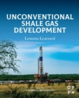 Image for Unconventional shale gas development  : lessons learned