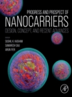 Image for Progress and Prospect of Nanocarriers: Design, Concept, and Recent Advances