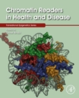Image for Chromatin Readers in Health and Disease