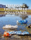 Image for Emerging Freshwater Pollutants: Analysis, Fate and Regulations